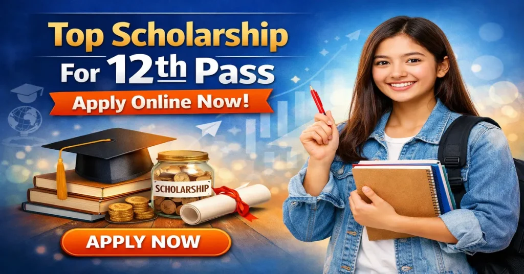 scholarship for 12th pass